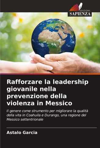 Rafforzare la leadership giovanile nella prevenzione della violenza in Messico