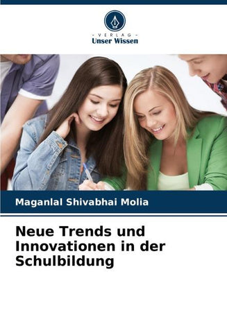 Neue Trends und Innovationen in der Schulbildung