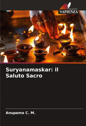 Suryanamaskar: il Saluto Sacro