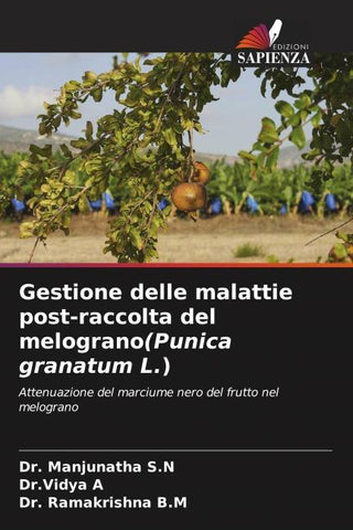 Gestione delle malattie post-raccolta del melograno(Punica granatum L.)