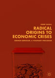 Radical Origins to Economic Crises