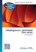 'Madagascar': Animated film series
