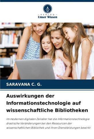 Auswirkungen der Informationstechnologie auf wissenschaftliche Bibliotheken