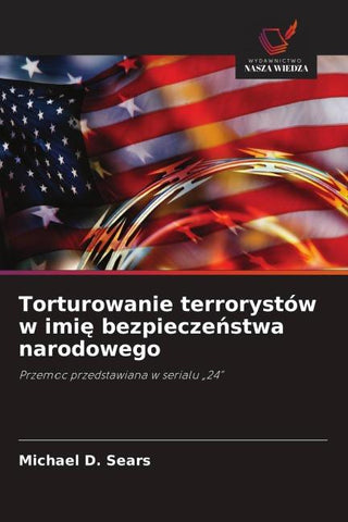Torturowanie terrorystów w imi¿ bezpiecze¿stwa narodowego