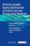 Diversity, Gender Equity and Inclusion in Critical Care and Perioperative Medicine