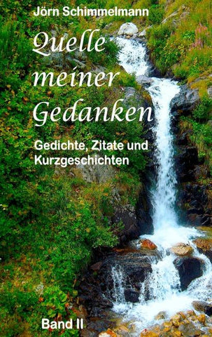 Quelle meiner Gedanken II