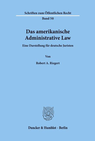 Das amerikanische Administrative Law.