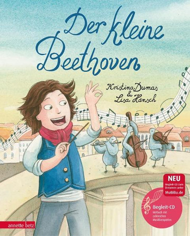 Der kleine Beethoven (Das musikalische Bilderbuch mit CD und zum Streamen)
