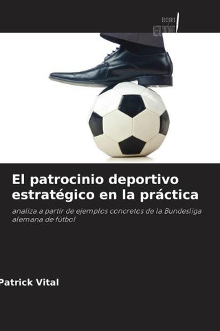 El patrocinio deportivo estratégico en la práctica