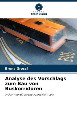 Analyse des Vorschlags zum Bau von Buskorridoren