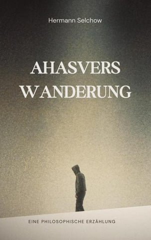 Ahasvers Wanderung