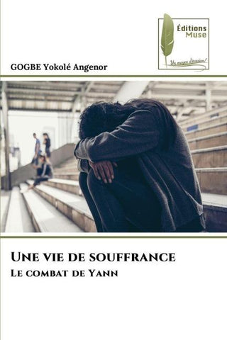 Une vie de souffrance