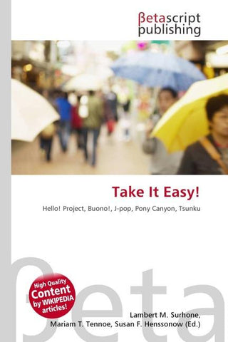 Take It Easy!