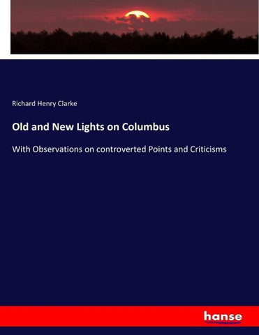 Old and New Lights on Columbus