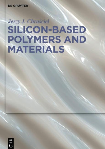 Silicon-Based Polymers and Materials