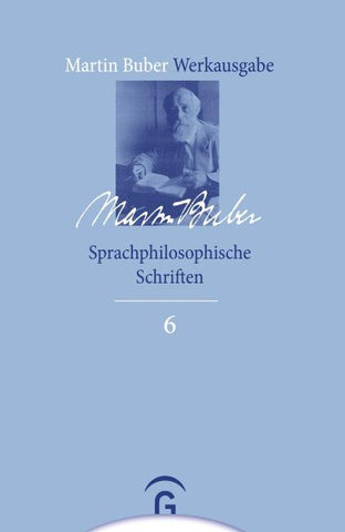 Martin Buber-Werkausgabe (MBW) / Sprachphilosophische Schriften