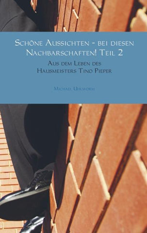 Schöne Aussichten - bei diesen Nachbarschaften! Teil 2