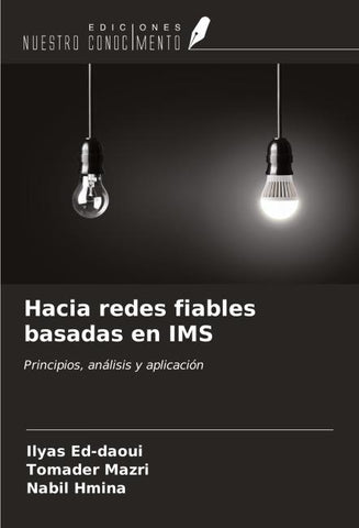 Hacia redes fiables basadas en IMS