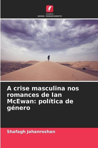 A crise masculina nos romances de Ian McEwan: política de género