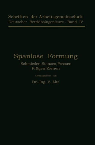 Spanlose Formung