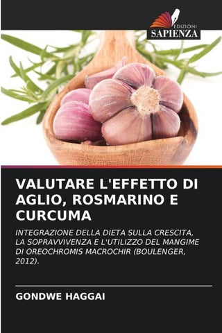 VALUTARE L'EFFETTO DI AGLIO, ROSMARINO E CURCUMA