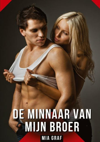 De minnaar van mijn broer