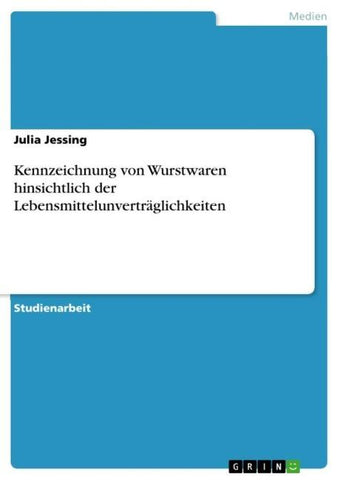 Kennzeichnung von Wurstwaren hinsichtlich der Lebensmittelunverträglichkeiten