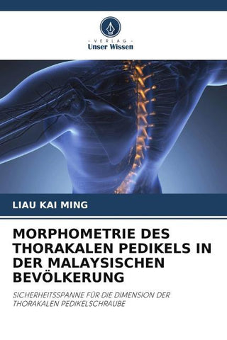MORPHOMETRIE DES THORAKALEN PEDIKELS IN DER MALAYSISCHEN BEVÖLKERUNG