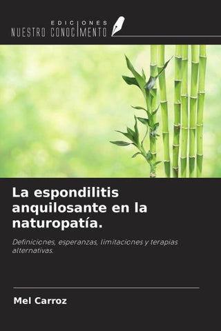 La espondilitis anquilosante en la naturopatía.