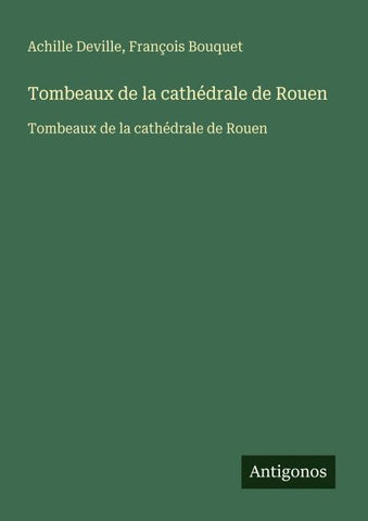 Tombeaux de la cathédrale de Rouen