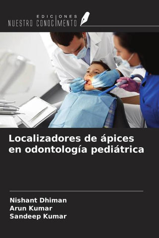 Localizadores de ápices en odontología pediátrica