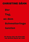 Der  Tag,  an dem  Schmetterlinge   tanzten