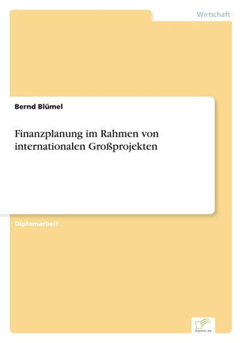Finanzplanung im Rahmen von internationalen Großprojekten