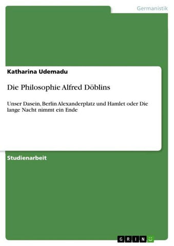 Die Philosophie Alfred Döblins