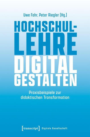 Hochschullehre digital gestalten