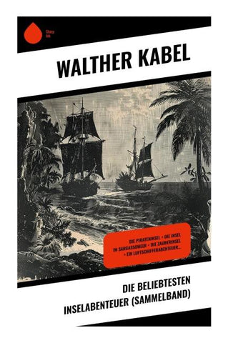 Die beliebtesten Inselabenteuer (Sammelband)