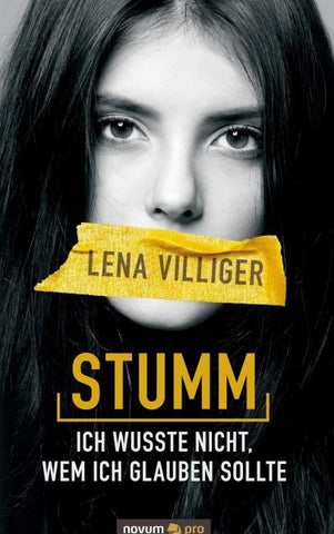 Stumm – ich wusste nicht, wem ich glauben sollte