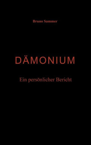 Dämonium - Ein persönlicher Bericht
