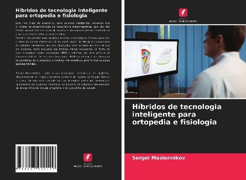 Híbridos de tecnologia inteligente para ortopedia e fisiologia