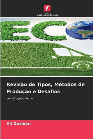 Revisão de Tipos, Métodos de Produção e Desafios