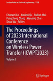 The Proceedings of 2023 International Conference on Wireless Power Transfer (ICWPT2023)