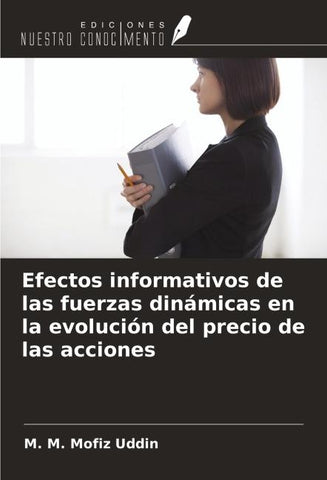 Efectos informativos de las fuerzas dinámicas en la evolución del precio de las acciones