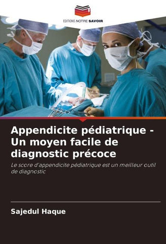 Appendicite pédiatrique - Un moyen facile de diagnostic précoce