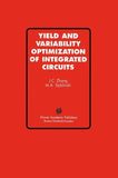 Yield and Variability Optimization of Integrated Circuits