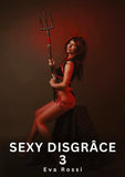Sexy Disgrâce. 3