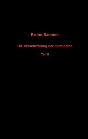 Die Verschwörung der Illuminaten - Teil II