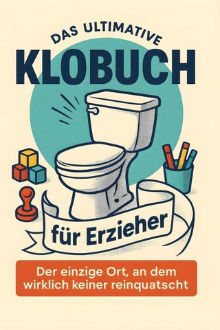 Das ultimative Klobuch für Erzieher