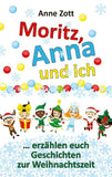 Anne Zott Moritz, Anna und ich ¿