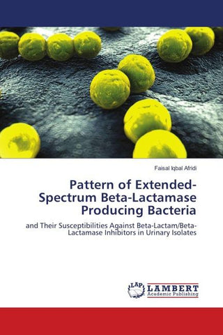 Pattern of Extended-Spectrum Beta-Lactamase Producing Bacteria