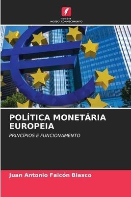 POLÍTICA MONETÁRIA EUROPEIA